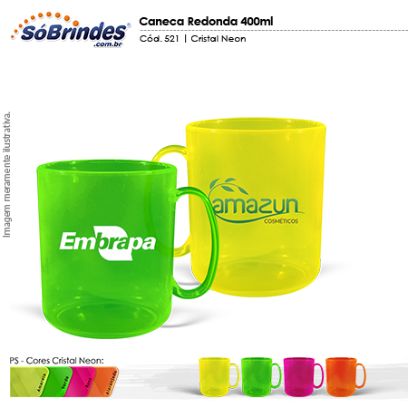 More about 521 Caneca Redonda 400ml Cristal Neon.png